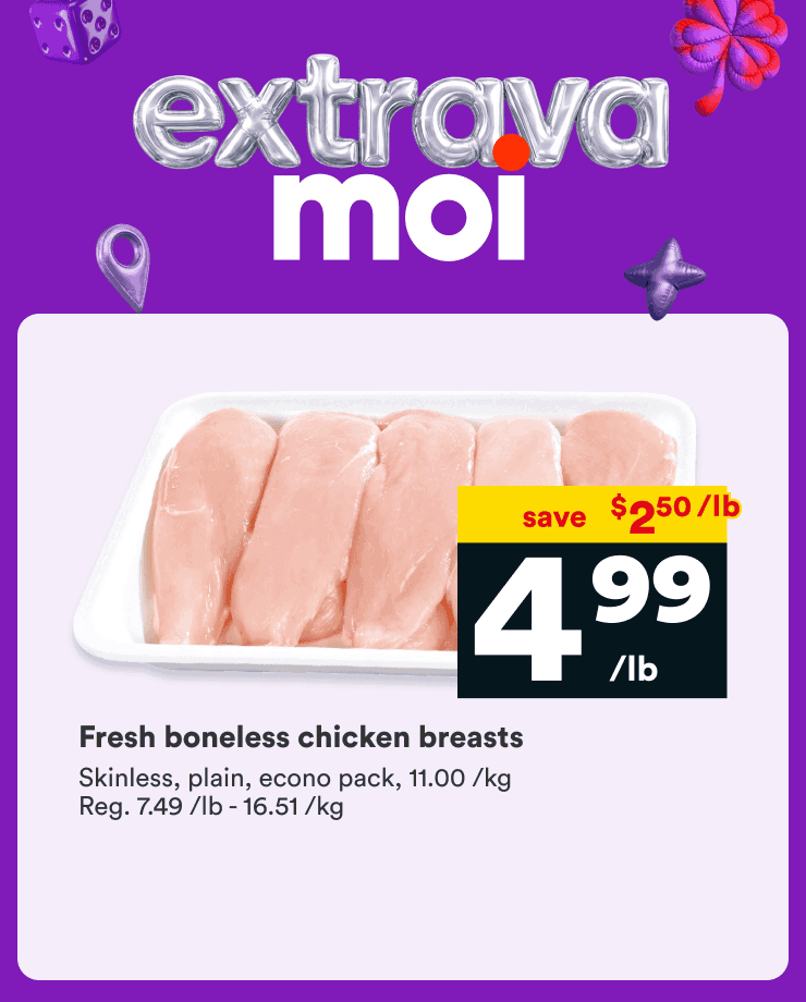 Take advantage of Extrava Moi offers on chicken breasts, butter and blueberries.