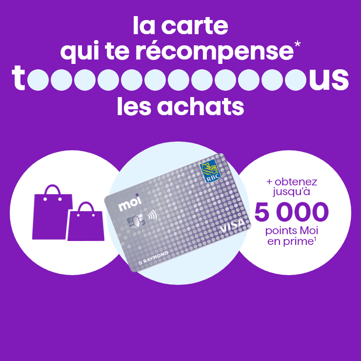 Avec nous, vos points font du chemin obtenez deux fois les points sur l'essence et la recharge VÉ* avec la carte Moi RBC VISA
